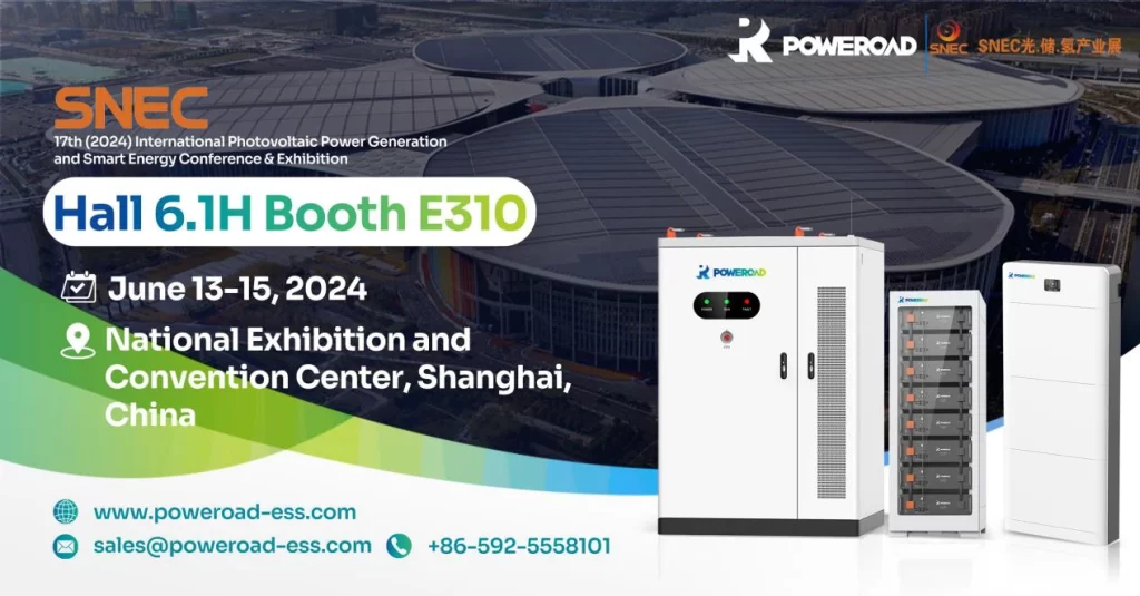POWEROAD Will Be Exhibiting At SNEC 17th 2024 International Photovoltaic Power Generation And Smart Energy Conference Exhibition in Shanghai
